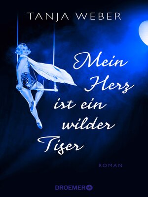 cover image of Mein Herz ist ein wilder Tiger